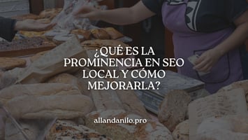 portada de post sobre qué es la prominencia en SEO local