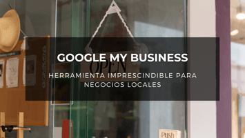 portada de post: google my business, herramienta imprescindible para negocios locales