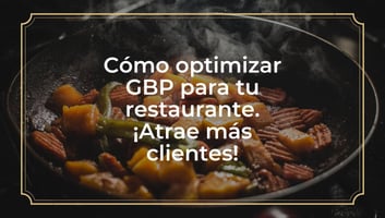 Portada de artículo de blog: cómo optimizar gbp para tu restaurante. ¡atrae más clientes!