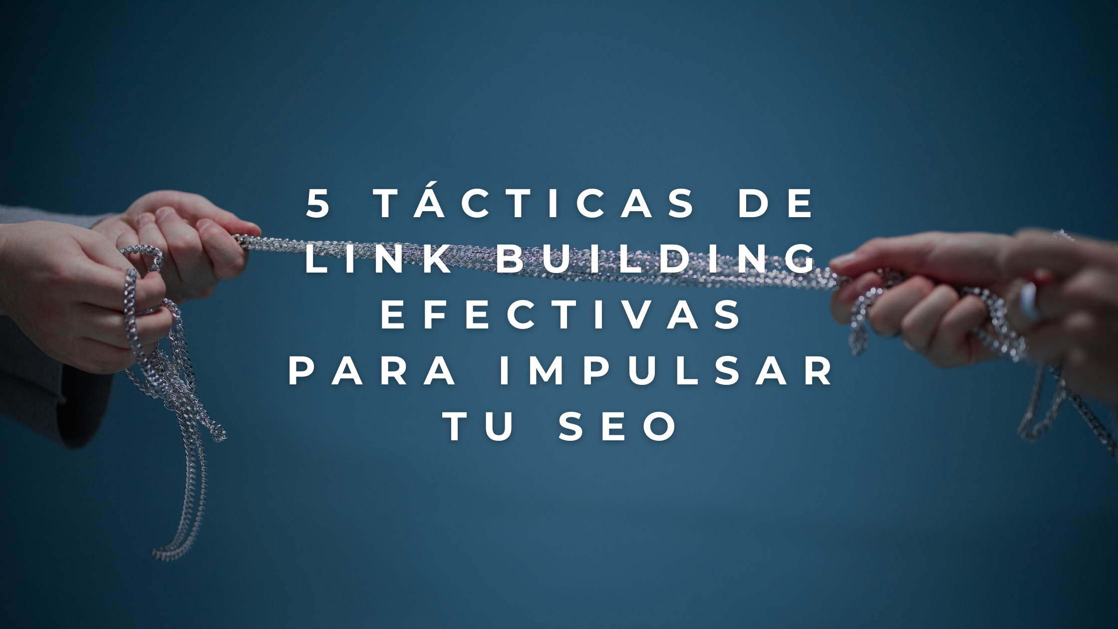 5 tacticas de linkbuilding